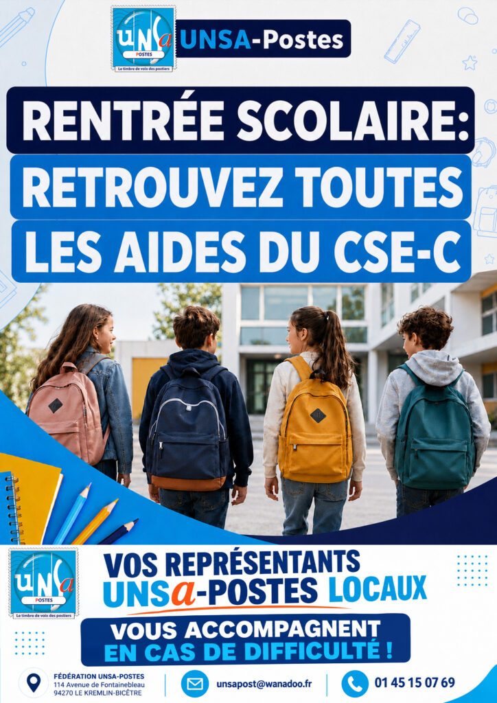  🩵 L’UNSA-POSTES VOUS INFORME ! 🎒RENTRÉE SCOLAIRE : RETROUVEZ  TOUTES LES AIDES DU CSE-C !